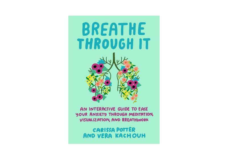 breathe through it